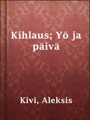 cover image of Kihlaus; Yö ja päivä